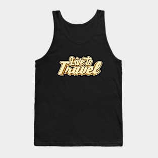 Live to Travel typography Tank Top
